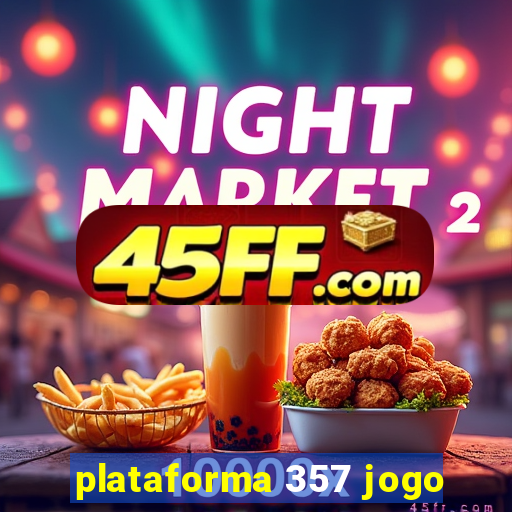 plataforma 357 jogo